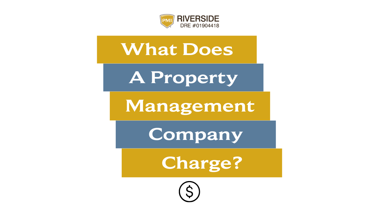Riverside Property Management Pricing and Fee's